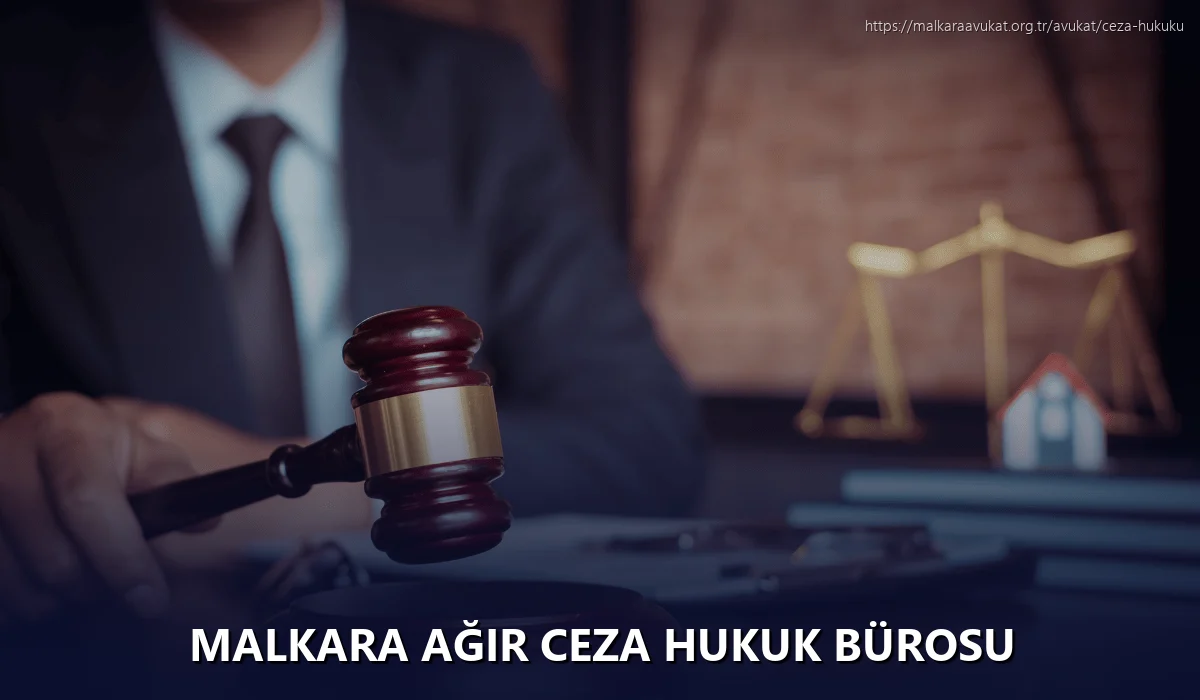 Malkara Ağır Ceza Hukuk Bürosu