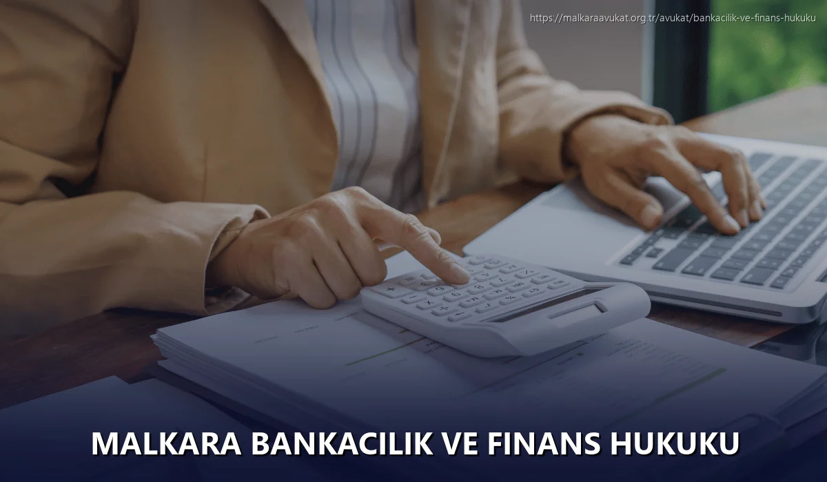 Malkara Bankacılık ve Finans Hukuku