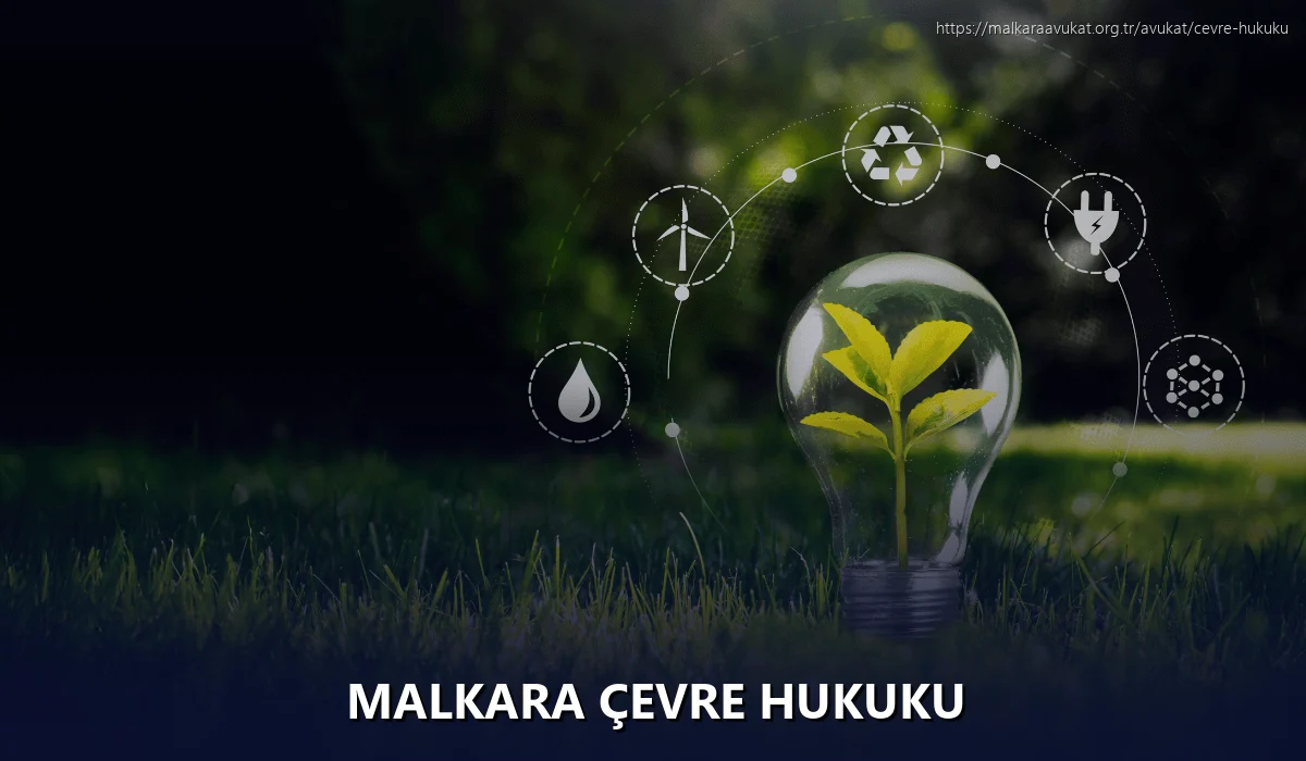 Malkara Çevre Hukuku