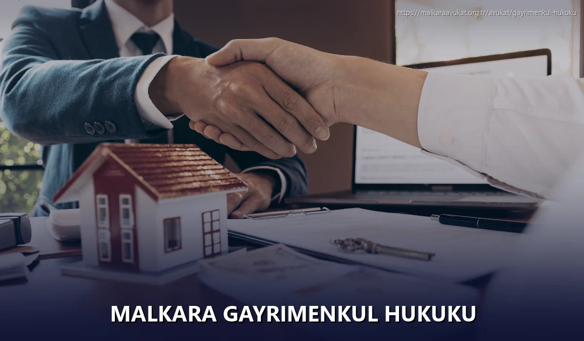 Malkara Gayrimenkul Hukuku