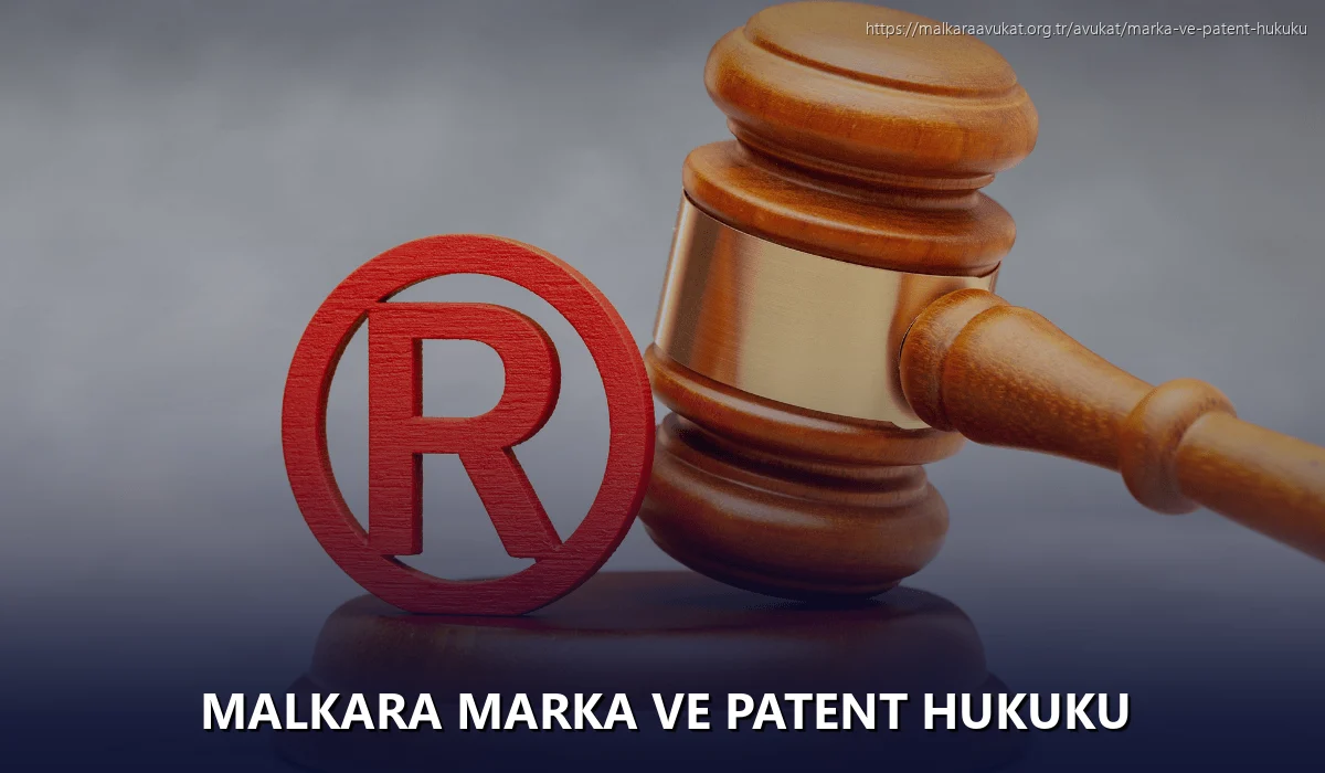 Malkara Marka ve Patent Hukuku