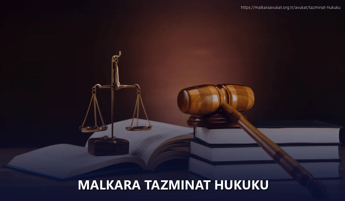 Malkara Tazminat Hukuku
